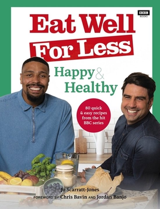 Eat Well for Less: Happy & Healthy