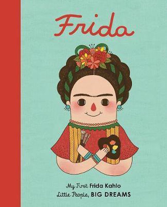 Frida Kahlo: My First Frida Kahlo