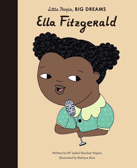 Little People, BIG DREAMS - Ella Fitzgerald