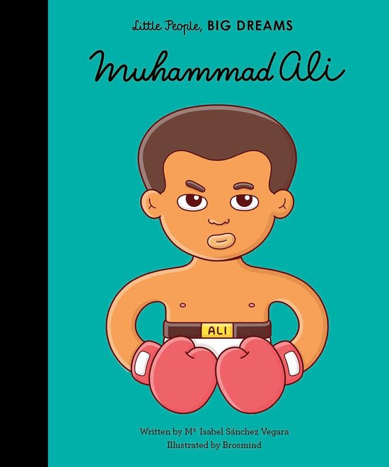 Little People, BIG DREAMS - Muhammad Ali