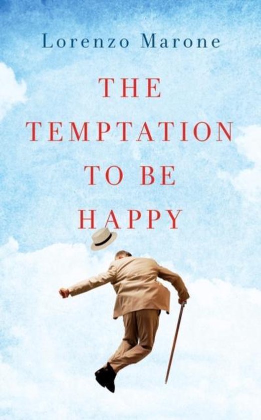 The Temptation to Be Happy