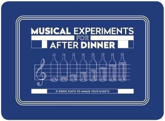 Musical Experiments for After Dinner