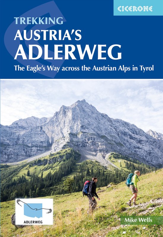 Trekking Austria's Adlerweg Cicerone walking guide