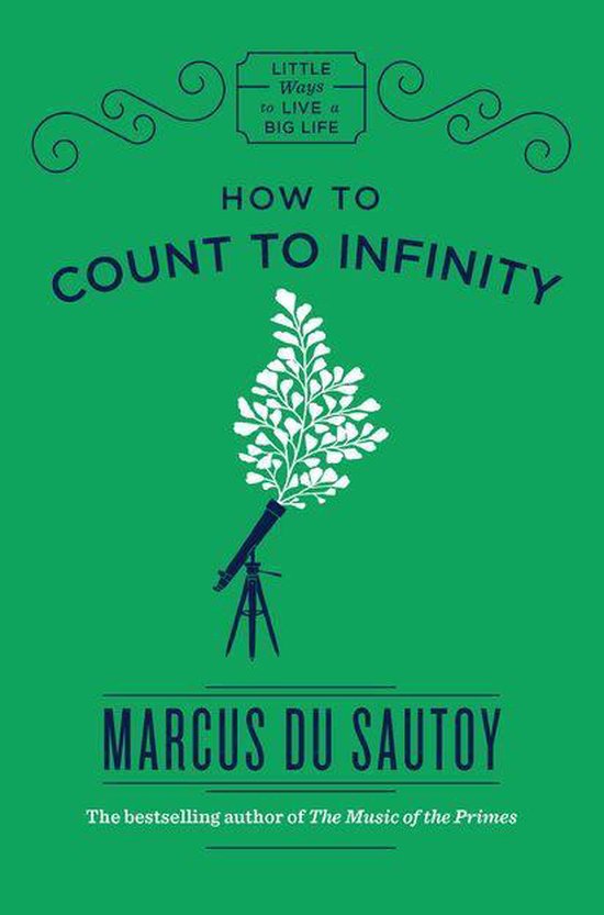 Little Ways to Live a Big Life 1 - How to Count to Infinity