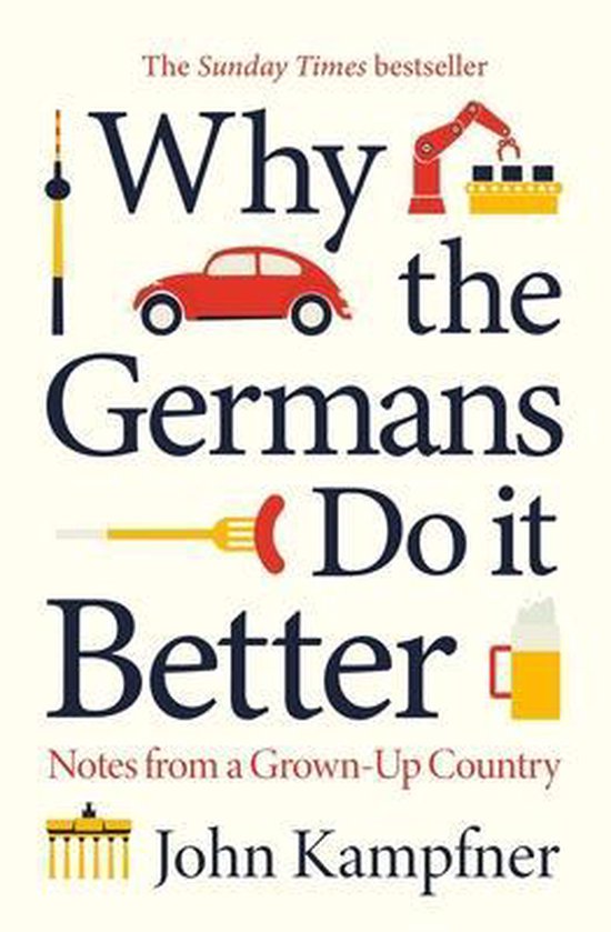 Why the Germans Do it Better