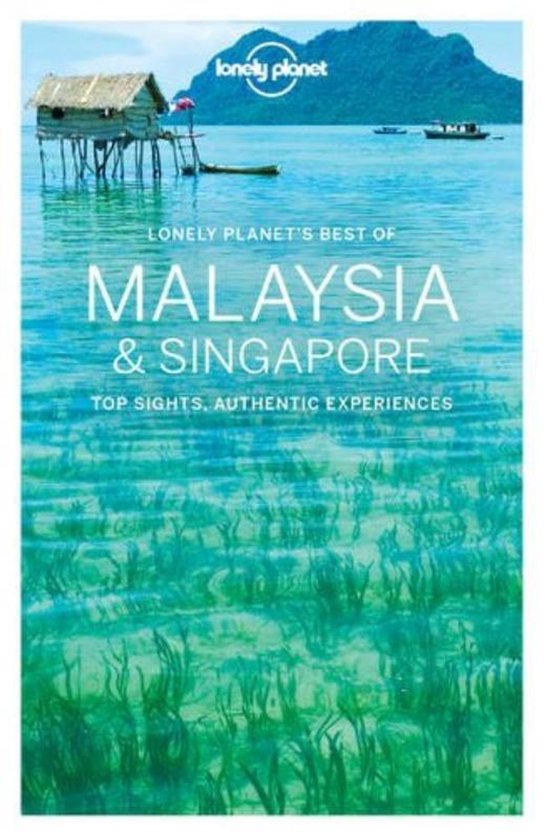 Lonely Planet Best of Malaysia & Singapore