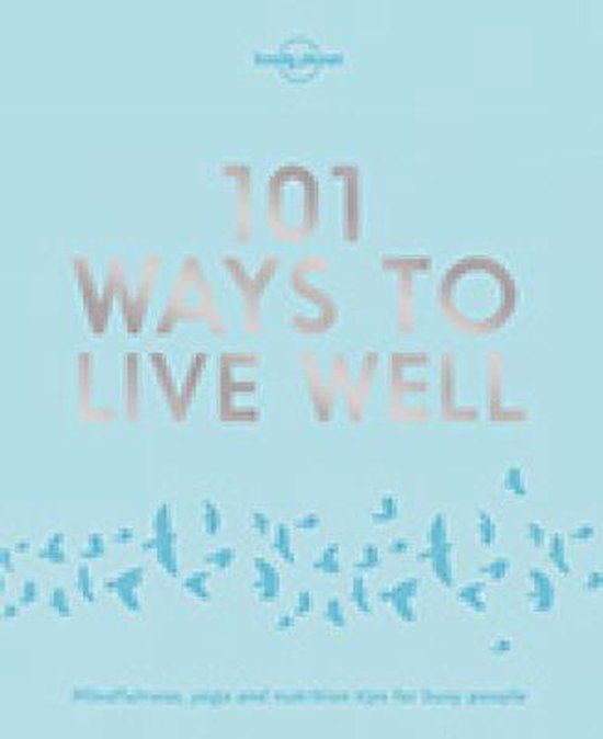 101 Ways to Live Well