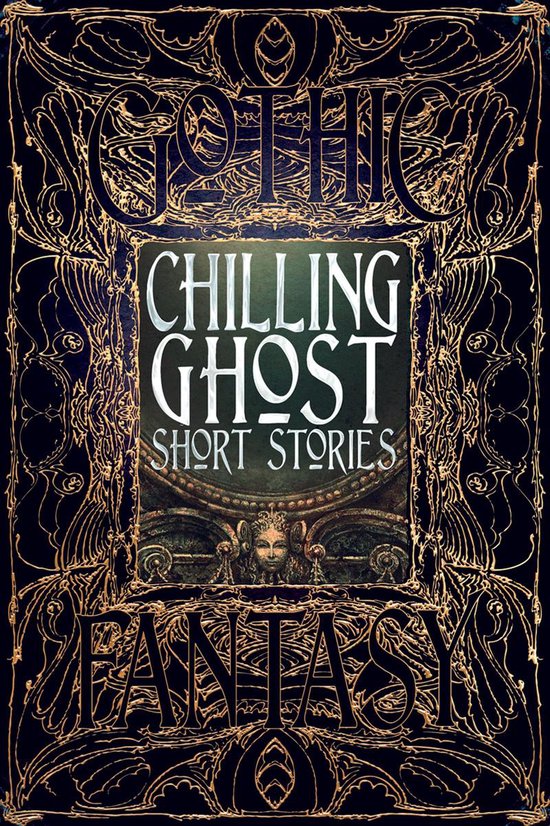 Gothic Fantasy - Chilling Ghost Short Stories