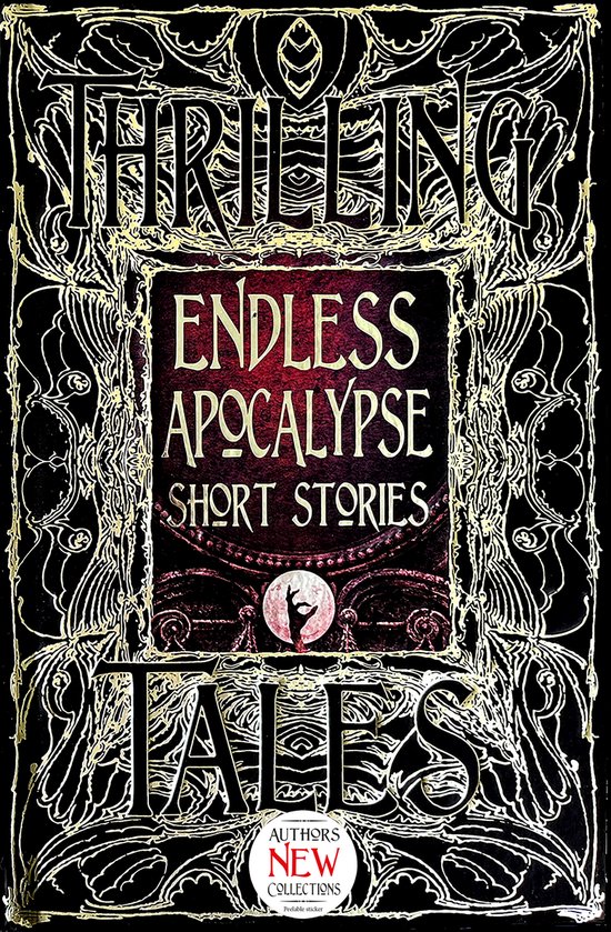 Gothic Fantasy- Endless Apocalypse Short Stories