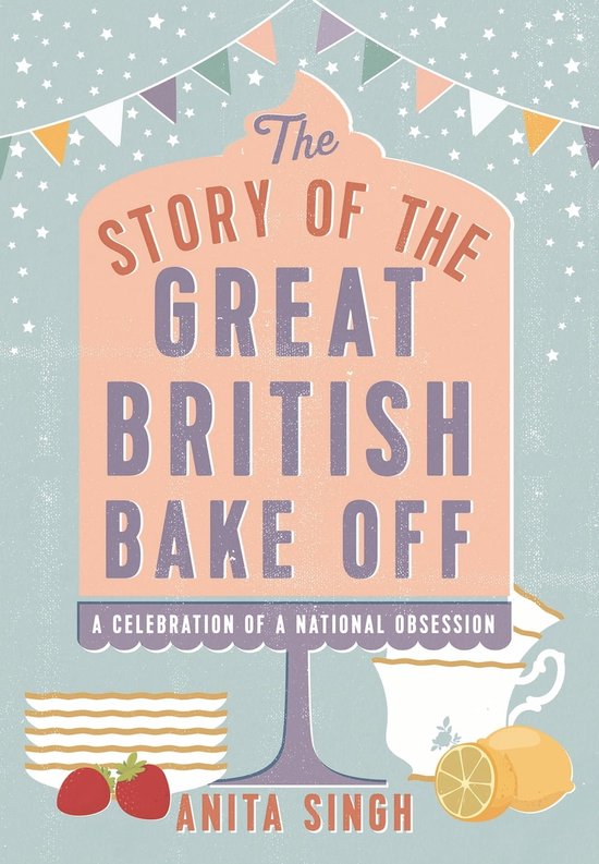 The Story of The Great British Bake Off