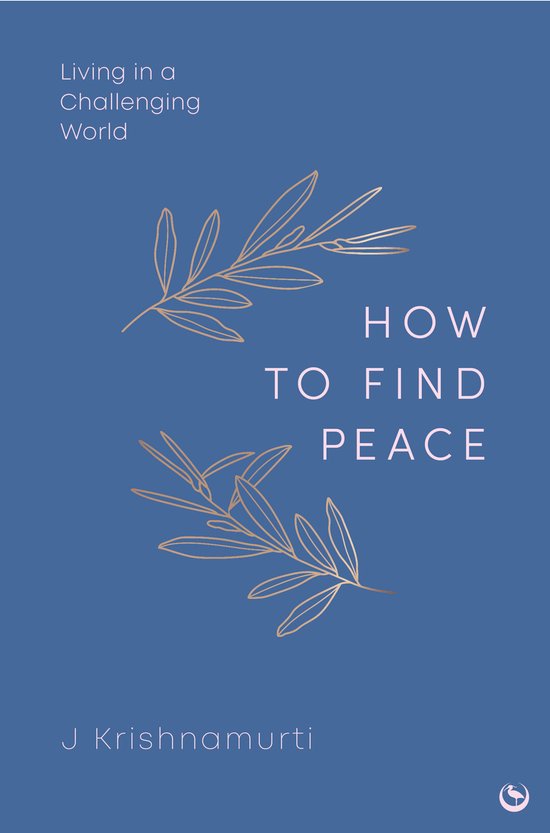 HOW TO FIND PEACE