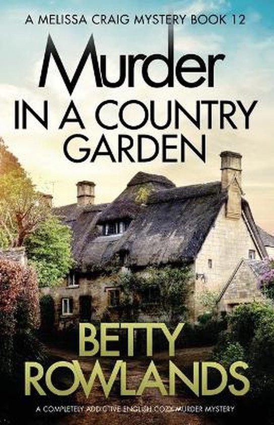 Melissa Craig Mystery- Murder in a Country Garden