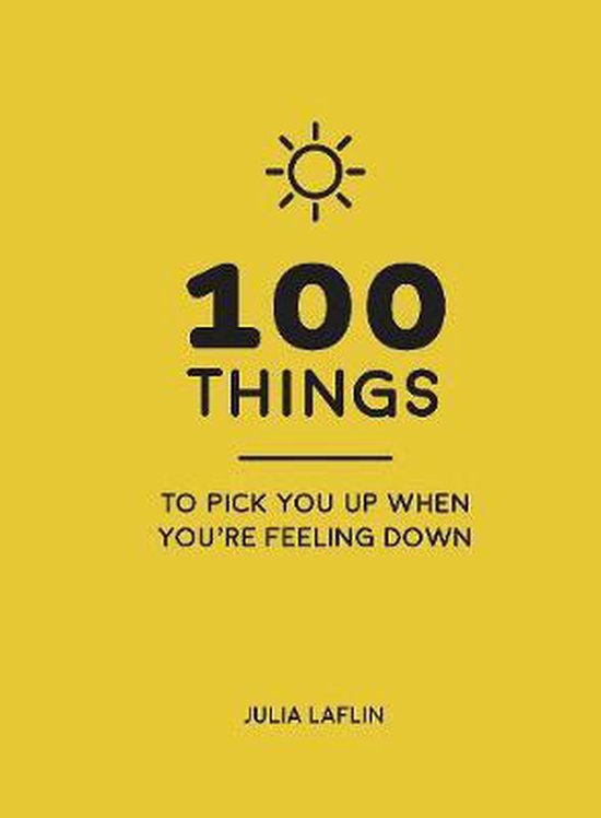 100 Things to Pick You Up When You're Self-Isolating