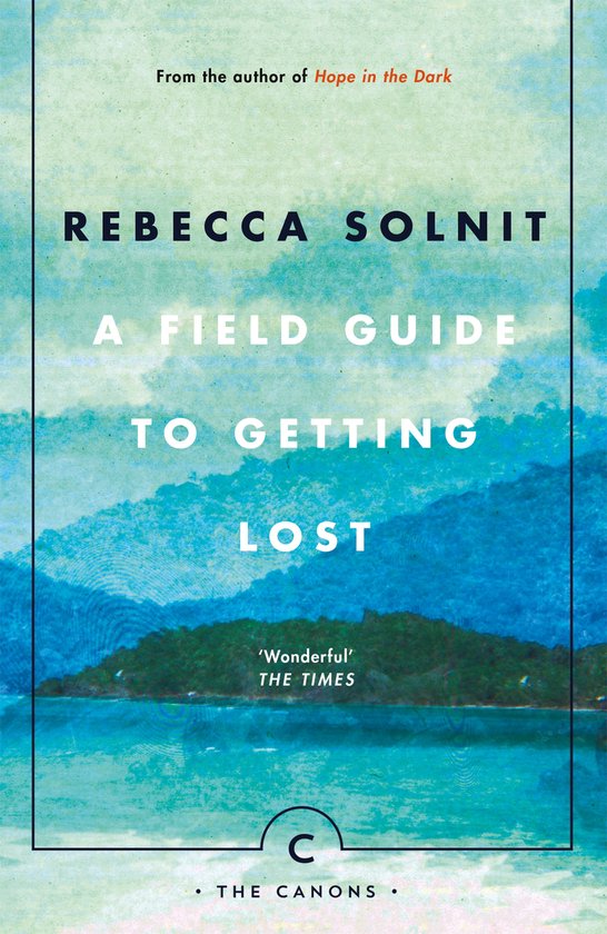 Field Guide to Getting Lost