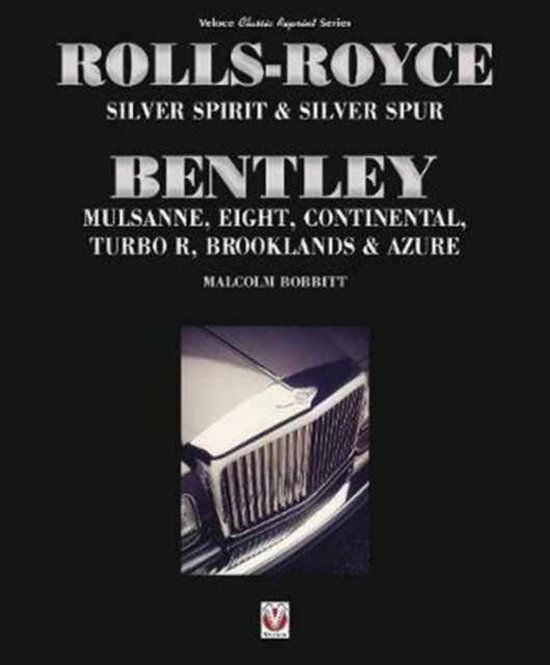 Rolls-Royce Silver Spirit & Silver Spur, Bentley Mulsanne, E