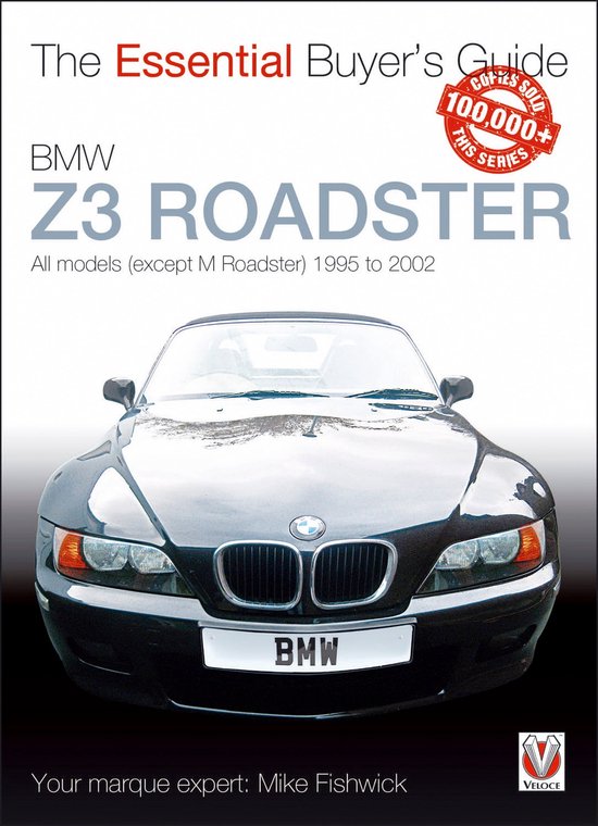 Essential Buyer's Guide - BMW Z3 Roadster