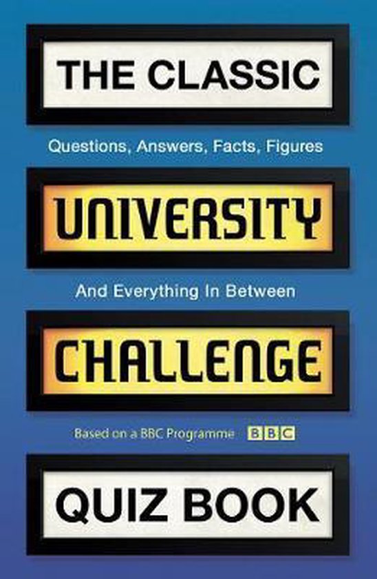 The Classic University Challenge Quiz Book