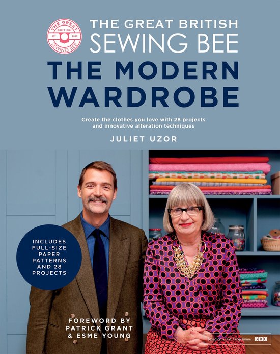 The Great British Sewing Bee: The Modern Wardrobe