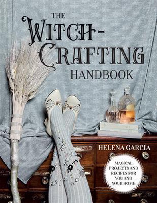 The Witch-Crafting Handbook Osi: Magical Projects and Recipes for You and Your Home