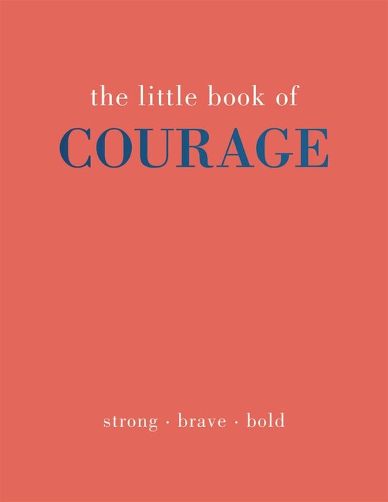 Little Book of-The Little Book of Courage