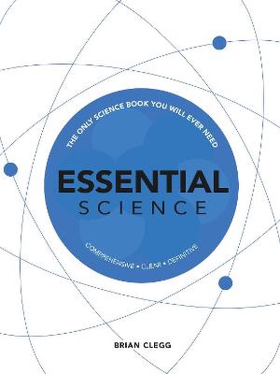 Essential Science: The Only Science Book You Will Ever Need