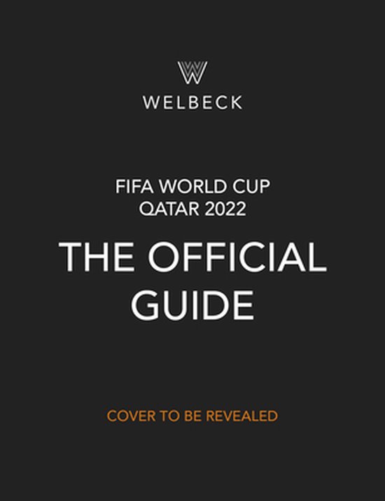 FIFA World Cup Qatar 2022: The Official Guide