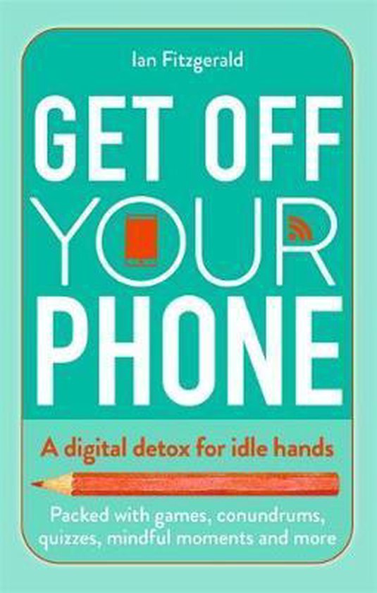 Get Off Your Phone: A Digital Detox for Idle Hands