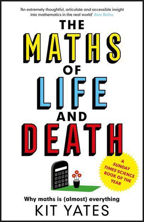 The Maths of Life and Death