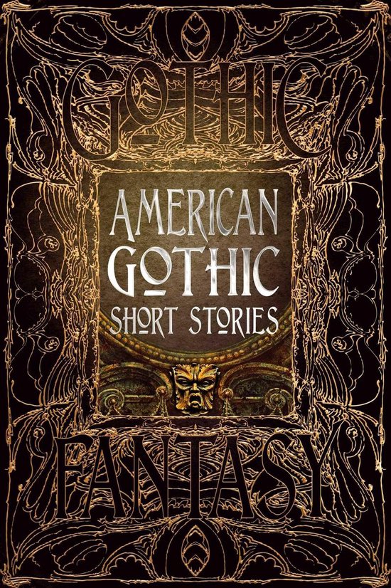 Gothic Fantasy - American Gothic Short Stories