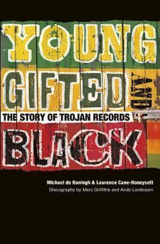 Young, Gifted and Black: The Story of Trojan Records