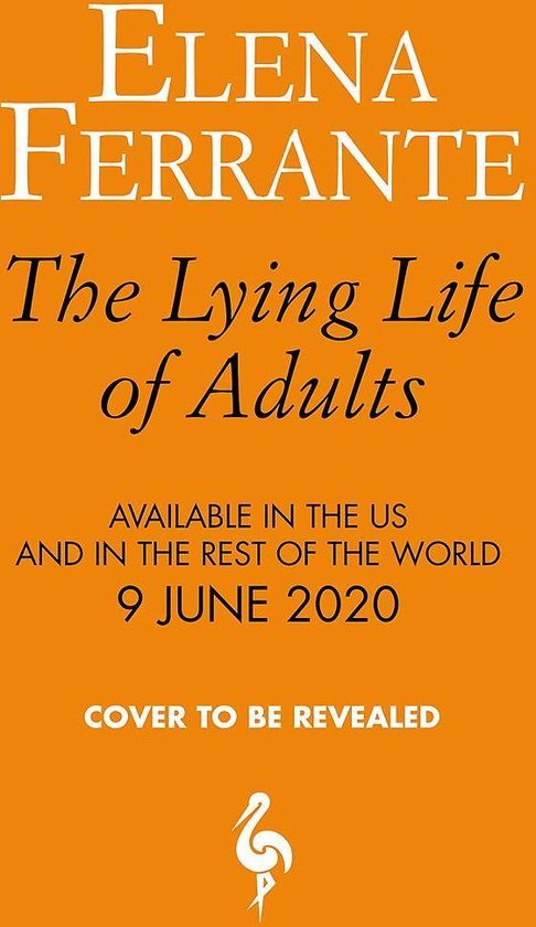 The Lying Life of Adults: A SUNDAY TIMES BESTSELLER