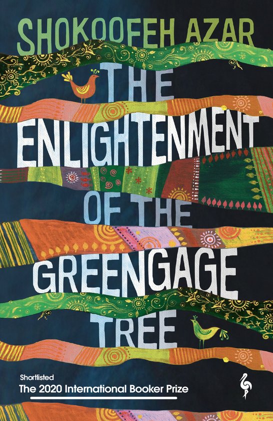 The Enlightenment of the Greengage Tree: SHORTLISTED FOR THE INTERNATIONAL BOOKER PRIZE 2020