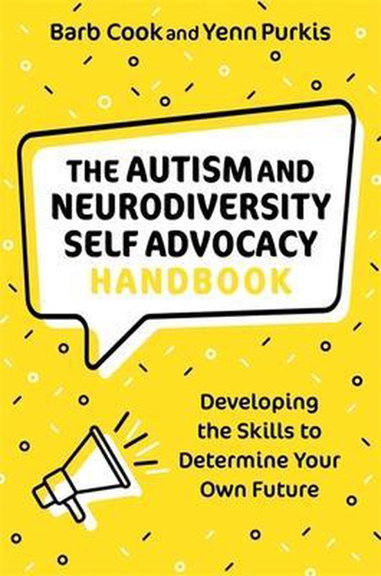 The Autism and Neurodiversity Self Advocacy Handbook