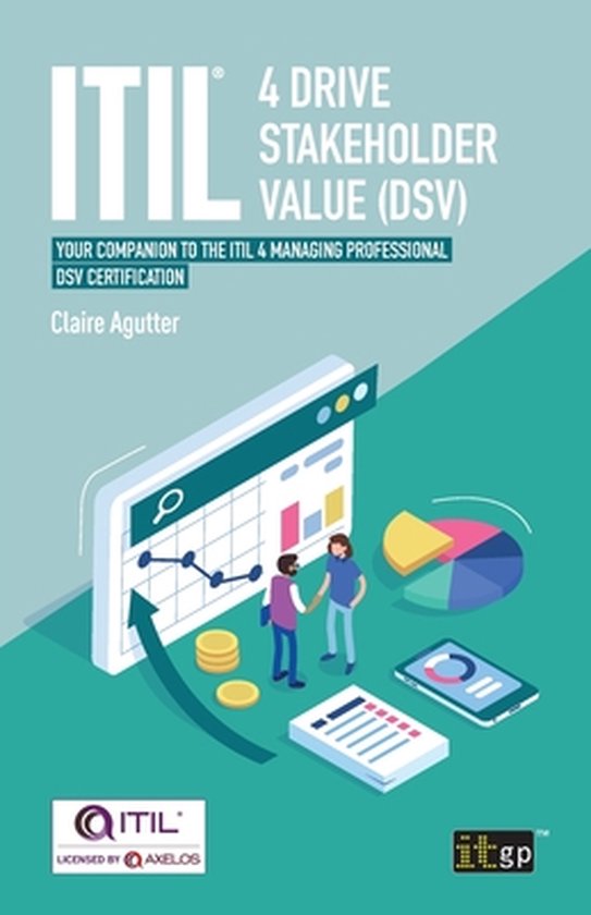 ITIL(R) 4 Drive Stakeholder Value (DSV)