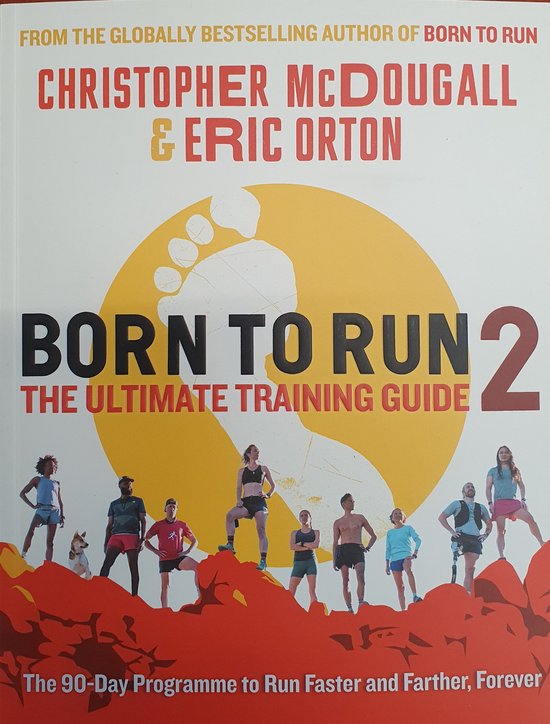 Born to Run 2: The Ultimate Training Guide