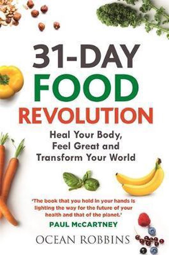 ISBN 31 Day Food Revolution : Heal Your Body, Feel Great and Transform Your World, Anglais, 256 pages