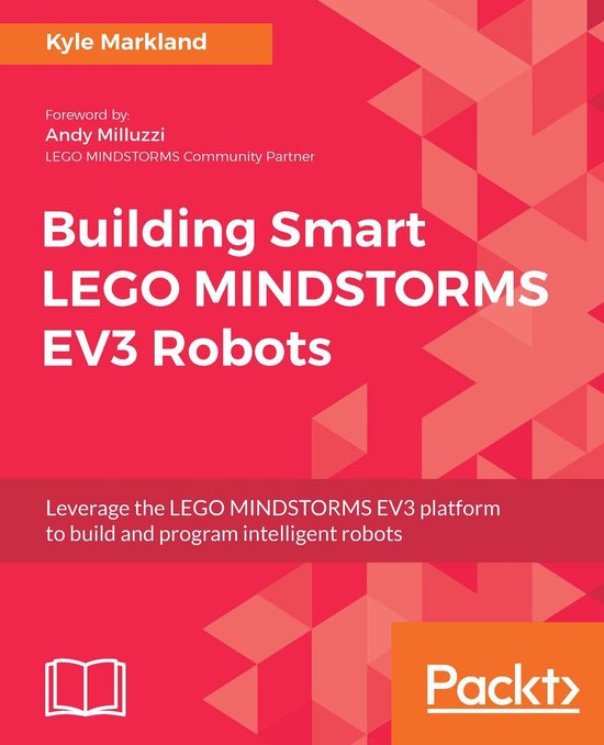 Building Smart LEGO MINDSTORMS EV3 Robots