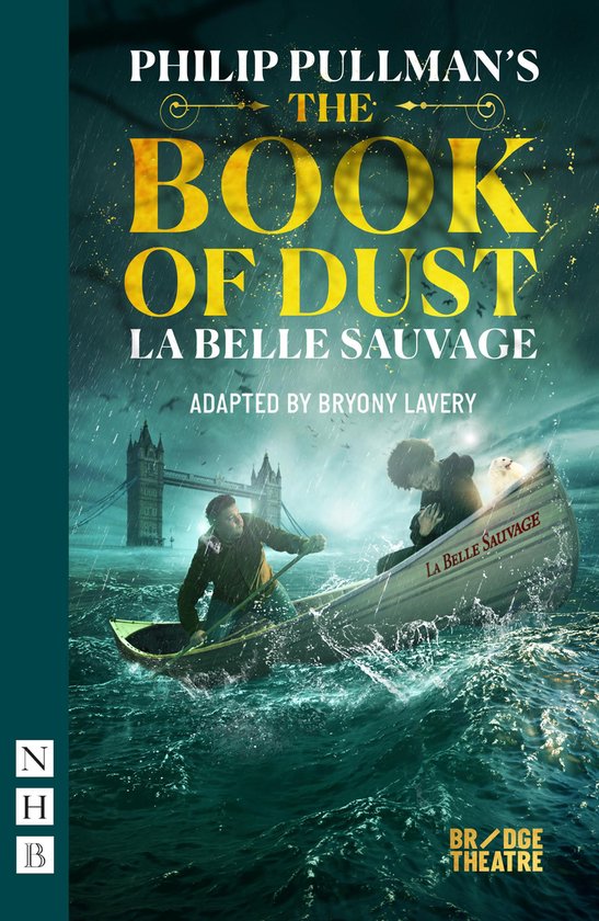 The Book of Dust – La Belle Sauvage (NHB Modern Plays)