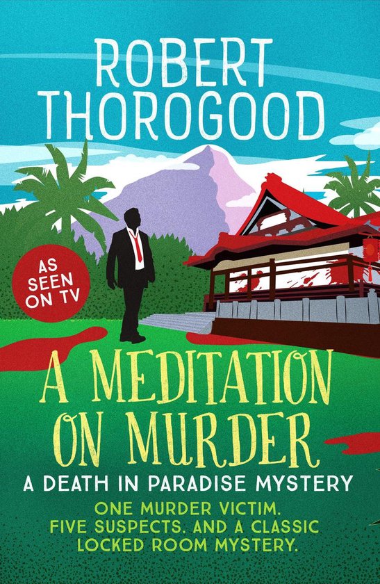 A Death in Paradise Mystery 1 - A Meditation on Murder