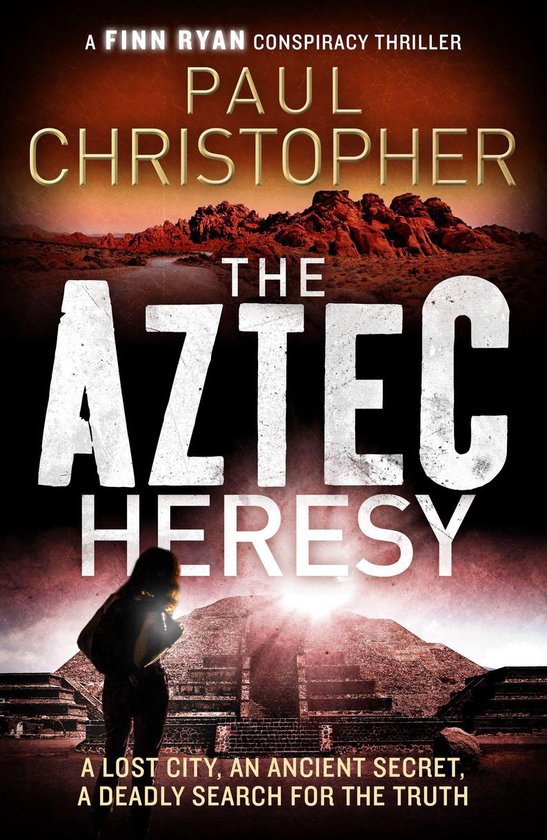 The Finn Ryan Conspiracy Thrillers 4 - The Aztec Heresy