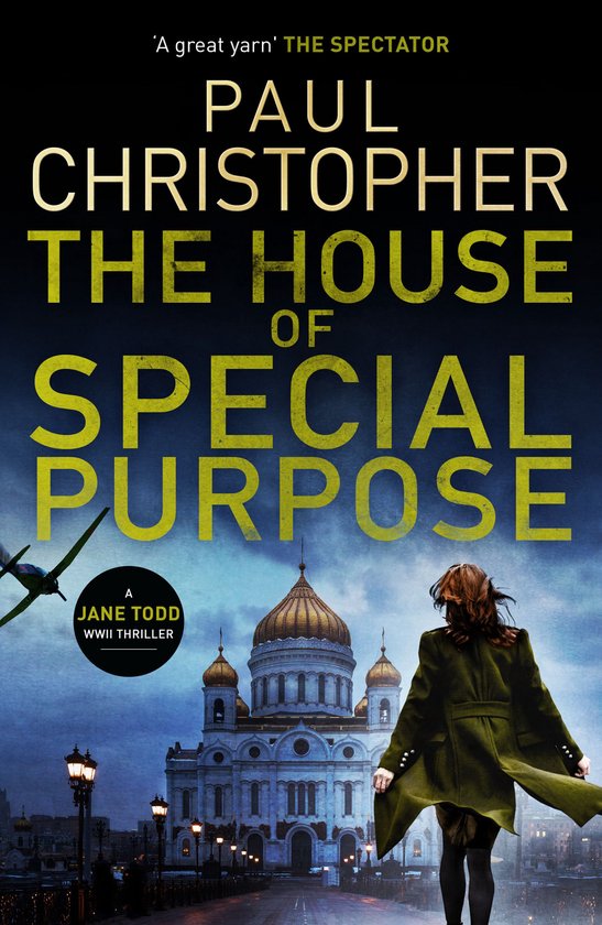 The Jane Todd WWII Thrillers 2 - The House of Special Purpose