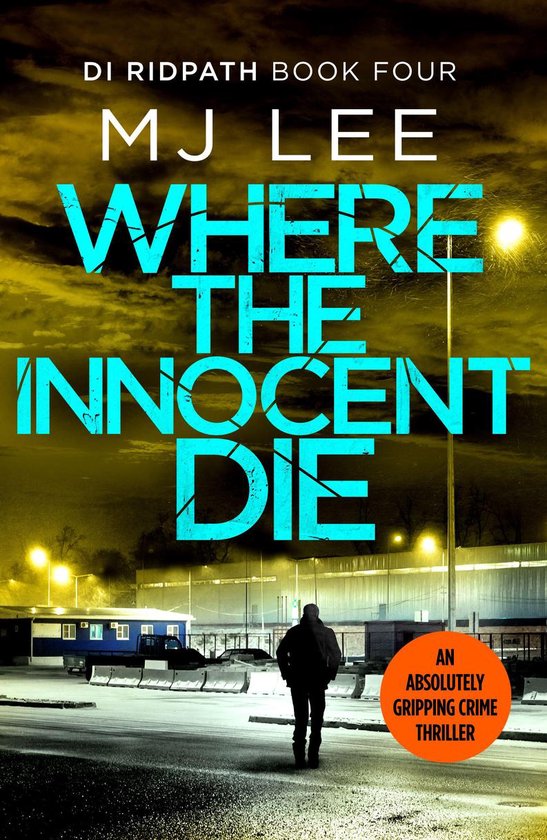 DI Ridpath Crime Thriller 4 - Where the Innocent Die