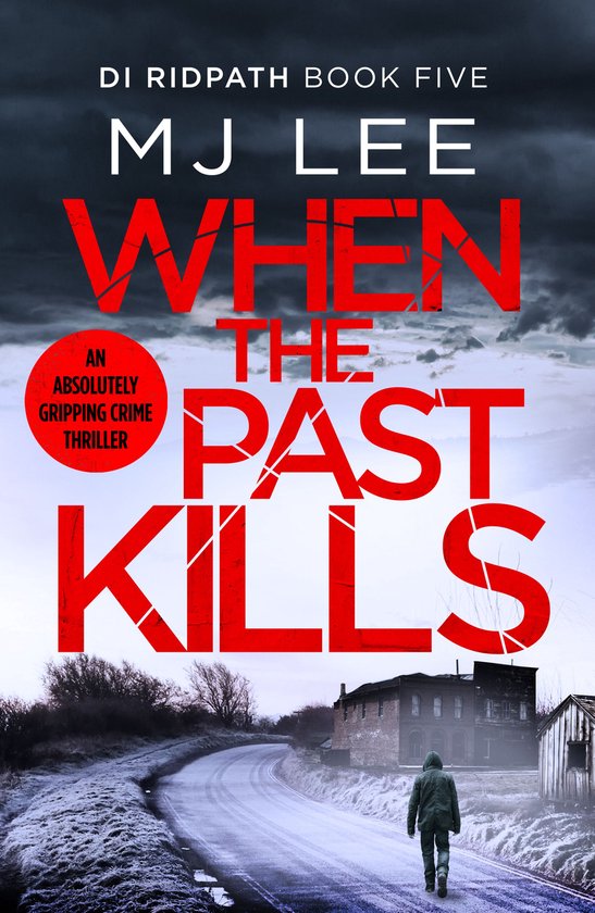 DI Ridpath Crime Thriller 5 - When the Past Kills