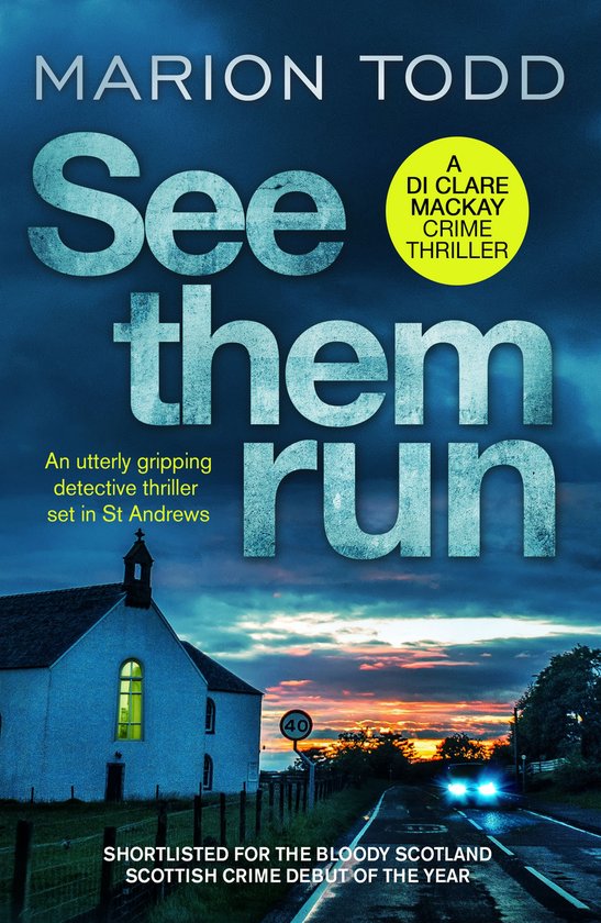 Detective Clare Mackay 1 - See Them Run