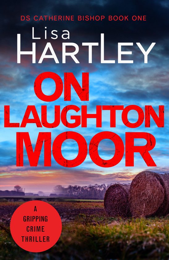 Detective Catherine Bishop 1 - On Laughton Moor
