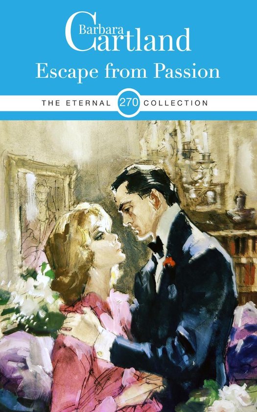 The Eternal Collection 270 - Escape from Passion