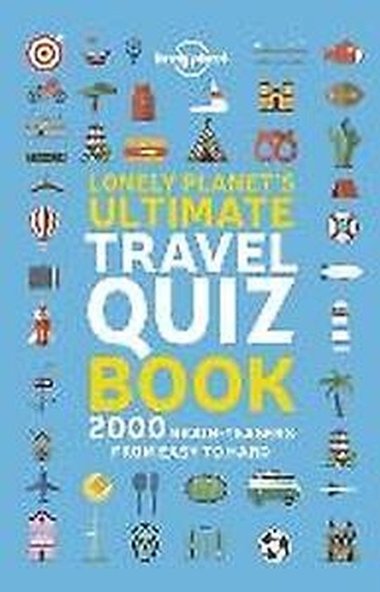 Lonely Planet's Ultimate Travel Quiz Book