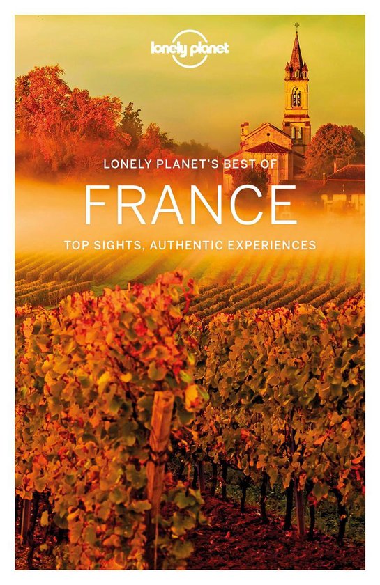 Travel Guide - Lonely Planet Best of France