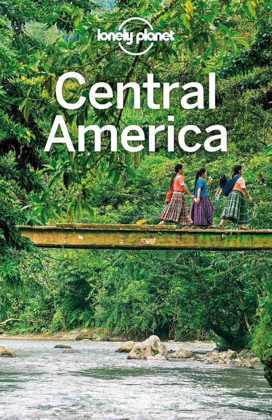 Travel Guide - Lonely Planet Central America