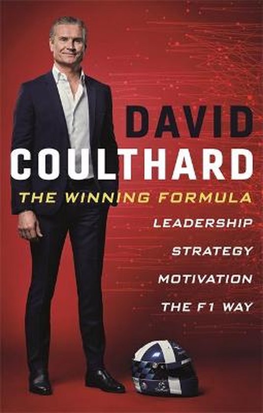 The Winning Formula: Leadership, Strategy and Motivation the F1 Way